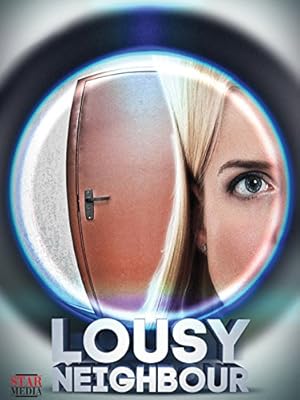 Watch Lousy Neighbor  (2015) Online Full Movie Free